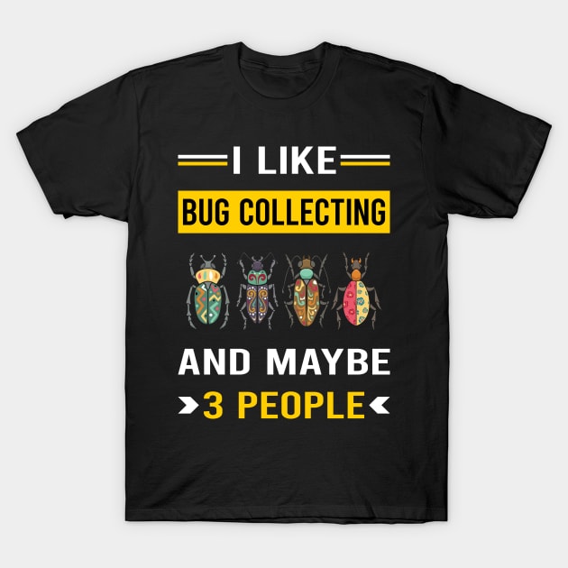 3 People Bug Collecting Insect Insects Bugs T-Shirt by Good Day